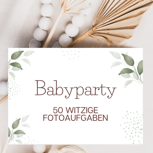 Babyparty Spiele - Kreative Fotoaufgaben mit 50 witzigen Fotoideen